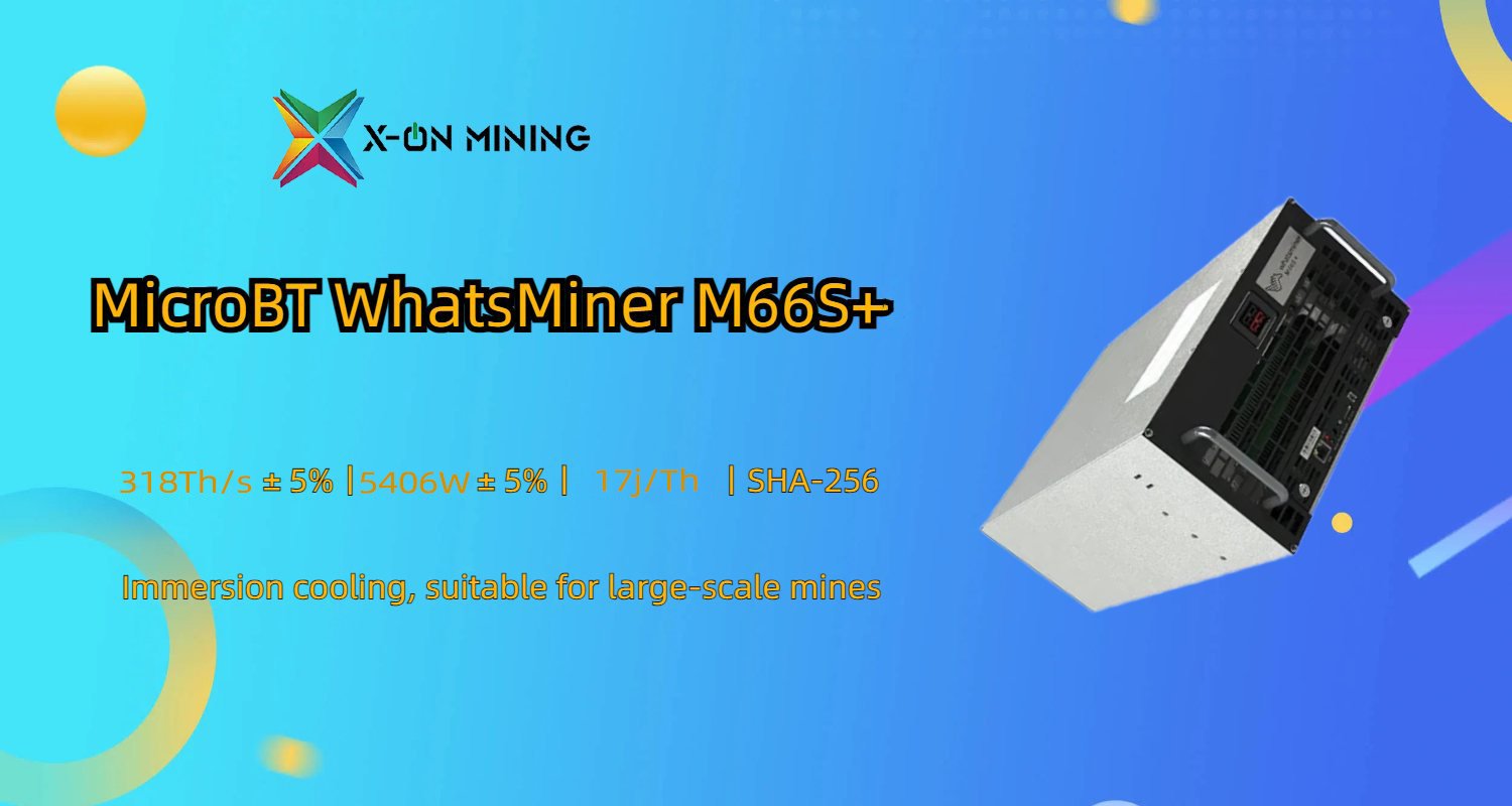 MicroBT WhatsMiner M66S+ 318Th/s 5406W 침지 냉각 BTC 채굴 - X ON MINING